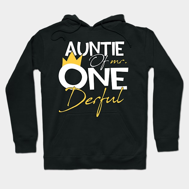 Auntie of Mr. One Derful Wonderful 1st Birthday Party Matching Hoodie by Kawaii_Tees